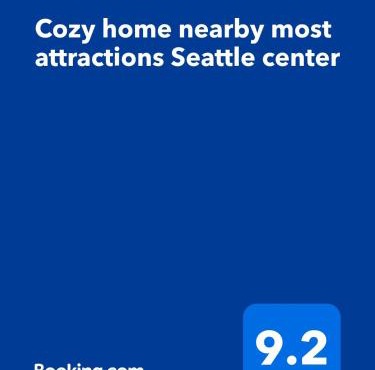 Cozy home nearby most attractions Seattle center